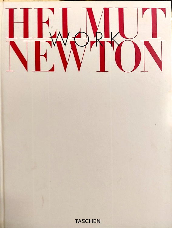 9783822813263-Helmut Newton. Work.