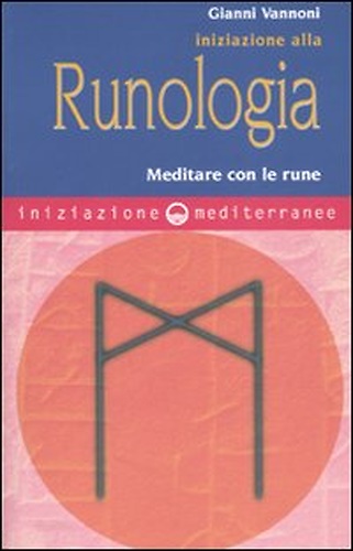 9788827218648-Iniziazione alla runologia. Meditare con le Rune.