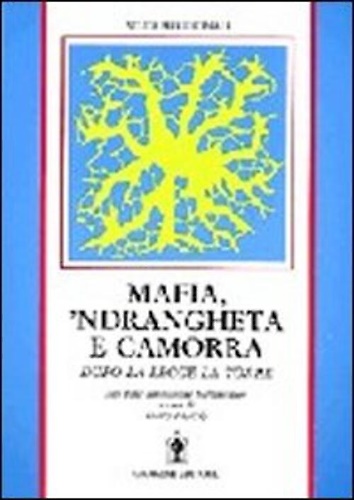 9788874484317-Mafia, ‘ndrangheta e camorra dopo la legge La Torre.
