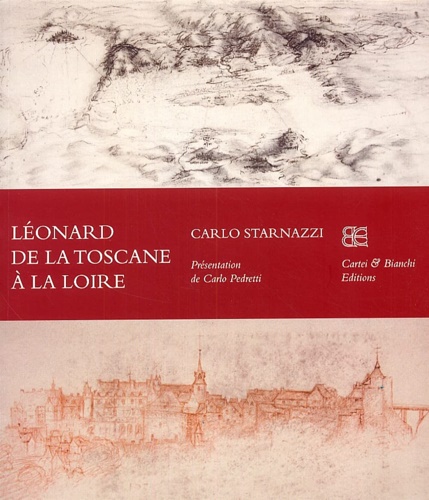 9788895686028-Léonard de la Toscane à la Loire.