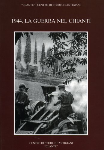 9788876221941-1944: la guerra nel Chianti.