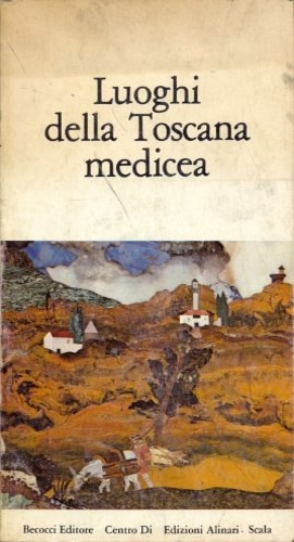 Luoghi della Toscana medicea.
