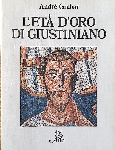 L'età d'oro di Giustiniano.