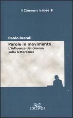 9788879233644-Parole in movimento. L'influenza del cinema sulla letteratura.