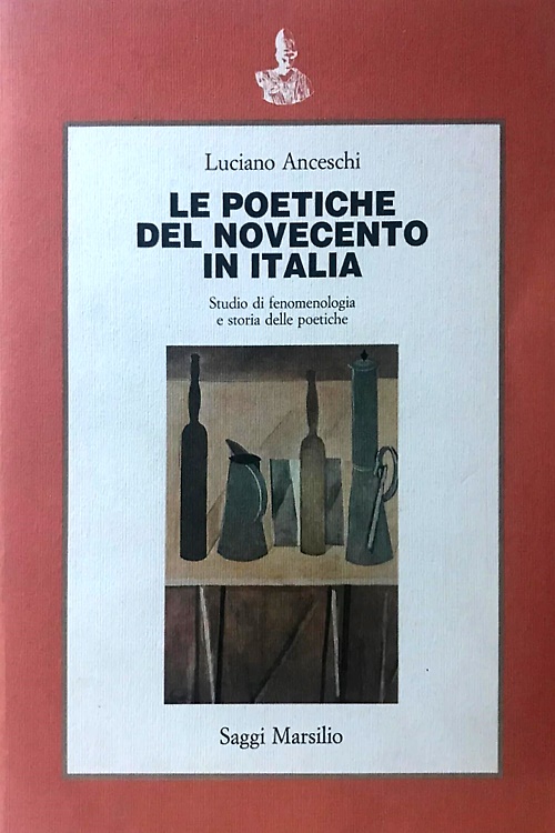 9788831751971-Le poetiche del Novecento in Italia. Studio di fenomenologia e storia delle poet