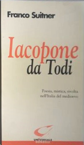 9788879894807-Iacopone da Todi. Poesia, mistica, rivolta nell'Italia del medioevo.