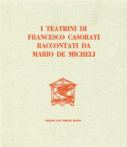 I teatrini di Francesco Casorati.