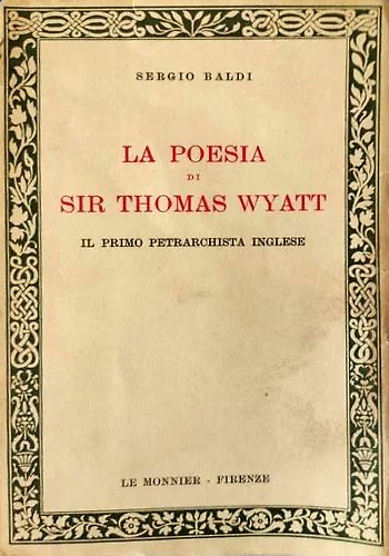 La poesia di Sir Thomas Wyatt. Il premio petrarchista inglese.