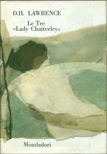 Le tre «Lady Chatterley».