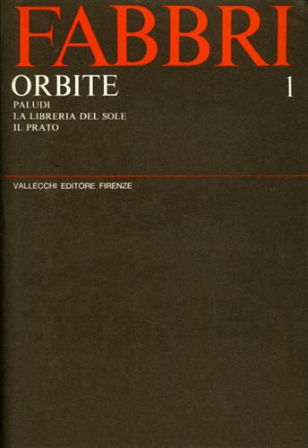 Teatro. Vol.I: Orbite, Paludi, La libreria del sole, Il prato.