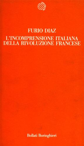 9788833904962-L'incomprensione italiana della Rivoluzione Francese. Dagli inizi ai primi del N