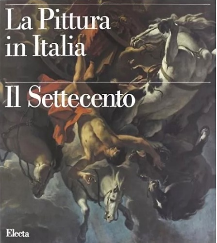 9788843532797-La Pittura in Italia. Voll.I,II: Il Settecento.