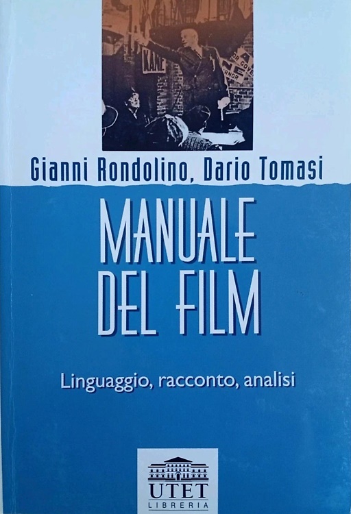 9788877503060-Manuale del film. Linguaggio, racconto, analisi.