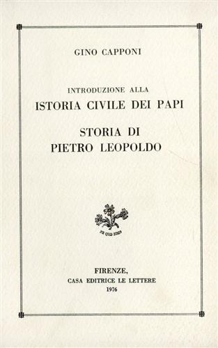 Introduzione alla Istoria civile dei Papi. Storia di Pietro Leopoldo.