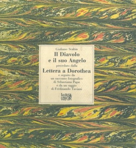 Il diavolo e il suo angelo. preceduto dalla Lettera a Dorothea.