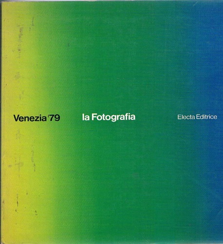 Venezia '79. La fotografia.