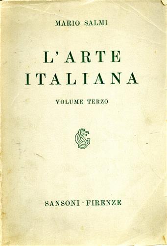 L'Arte Italiana. Vol.III: Dall'Arte del Medio Rinascimento all'Arte Moderna.