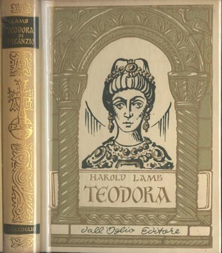 Teodora di Bisanzio e il dramma di Giustiniano.