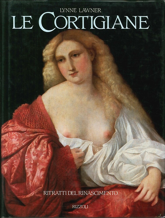 9788817241861-Le cortigiane. Ritratti del Rinascimento.