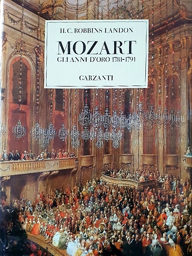 9788811413257-Mozart, gli anni d'oro 1781-1791.