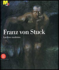 9788876249815-Franz von Stuck. Lucifero moderno.