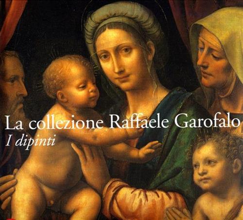 9788876242069-La Collezione Raffaele Garofalo. I Dipinti.