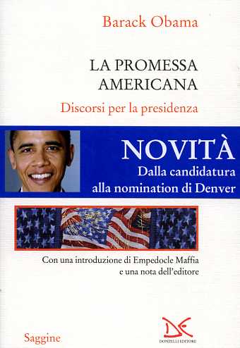 9788860363060-La promessa americana. Discorsi per la presidenza.