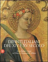 9788881188789-Dipinti italiani del XIV e XV secolo. La Collezione Crespi nel Museo Diocesano d