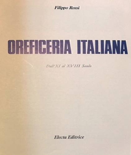 Oreficeria Italiana dal XI al XVIII sec.