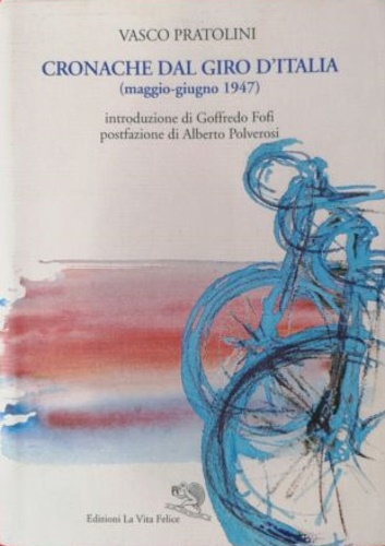 9788877990358-Cronache dal Giro d'Italia (maggio-giugno 1947).