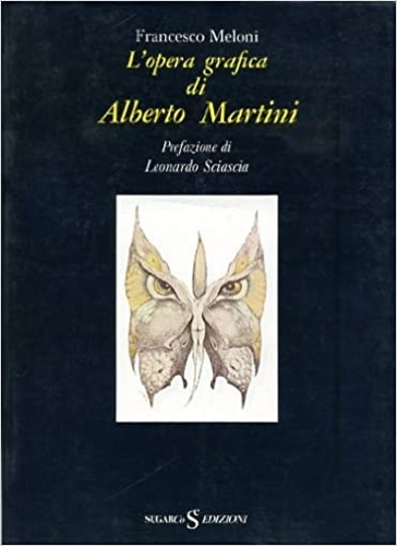 L'opera grafica di Alberto Martini.