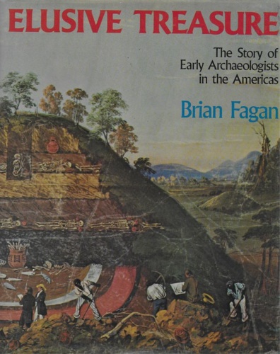 9780684151243-Elusive treasure. The story of early archaeologists in the Americas.