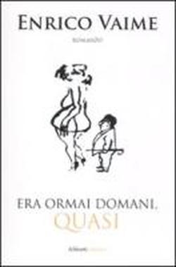 9788874246212-Era ormai domani, Quasi.