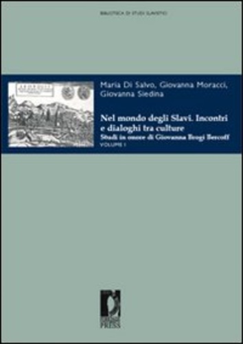 9788884538673-Nel mondo degli Slavi. Incontri e dialoghi tra culture. Studi in onore di Giovan