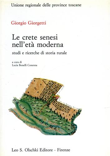 9788822231185-Le crete senesi nell'età moderna. Studi e ricerche di storia rurale.