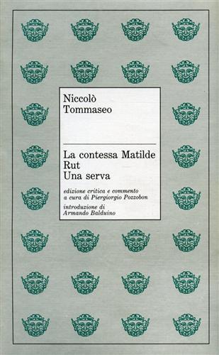 La contessa Matilde- Rut- Una serva.