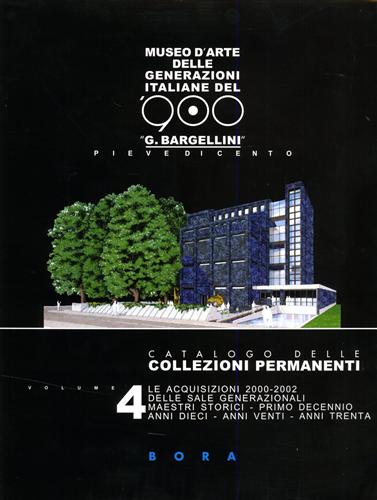 9788888600031-Catalogo delle collezioni permanenti. Vol.IV: Le acquisizioni 2000-2002.