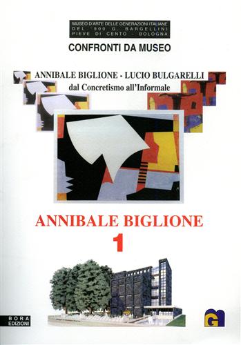 9788885345874-Annibale Biglione. Confronti da Museo. Annibale Biglione-Lucio Bulgarelli. Dal c