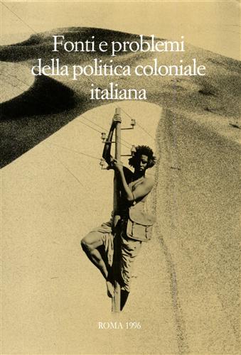 Fonti e problemi della politica coloniale italiana. vol.II.