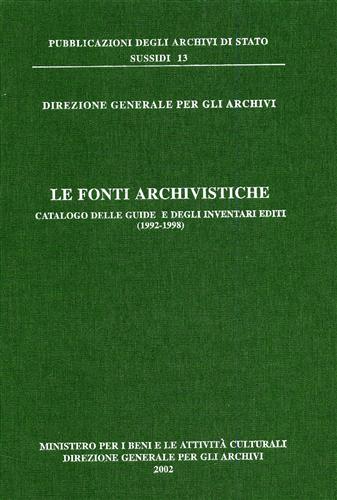 9788871252155-Le Fonti Archivistiche Catalogo delle guide e degli inventari editi 1992-1998.