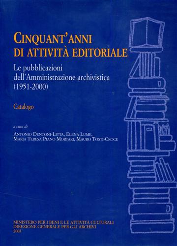 9788871252438-Cinquant'anni di attività editoriale. Le pubblicazioni dell'Amministrazione arch