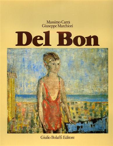 Angelo Del Bon. Tutte le opere. Vol.II: 1938-1944.