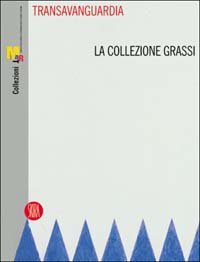 9788884919779-Transavanguardia. La Collezione Grassi.