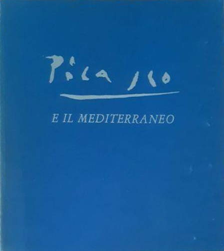 Picasso e il Mediterraneo.