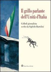 9788856401479-Il grillo parlante dell'Unità d'Italia. Collodi giornalista scelto da Sigfrido B