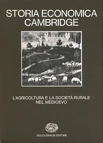L'Agricoltura e società rurale nel Medioevo.