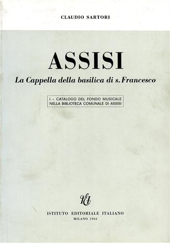 Catalogo del fondo musicale nella Biblioteca Comunale. Assisi. La Cappella della