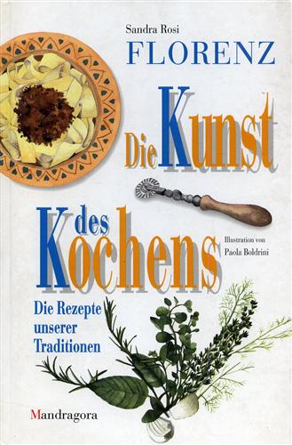 9788885957176-Florenz. Die Kunst des Kochens. Die rezepte unserer traditionen.