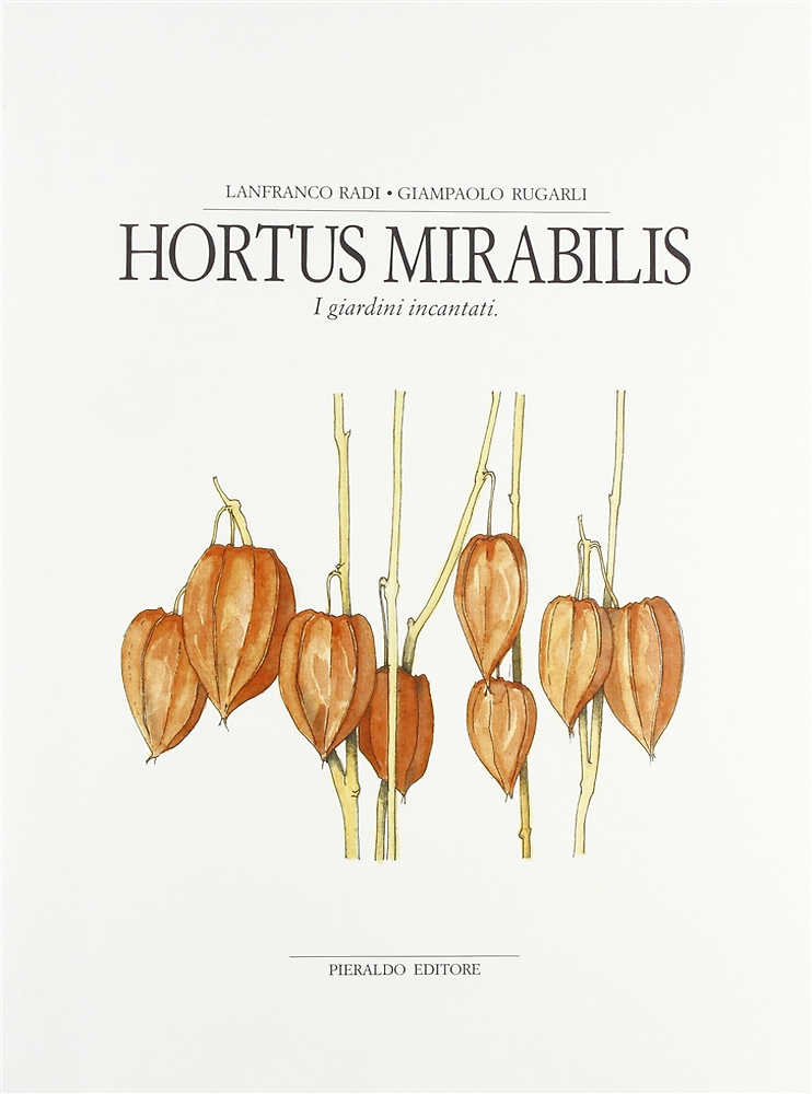 9788885386457-Hortus mirabilis. I giardini incantati.