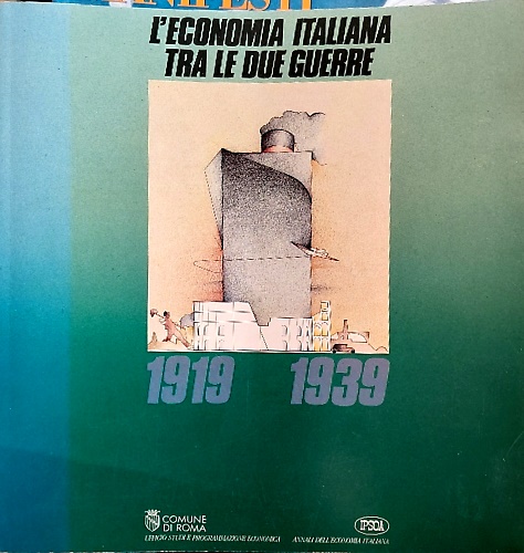 L'economia italiana tra le due guerre.1919-1939.